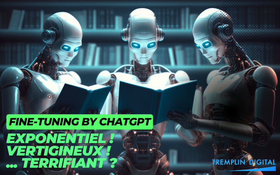 LE FINE-TUNING DE CHATGPT… ON ACCELERE ENCORE